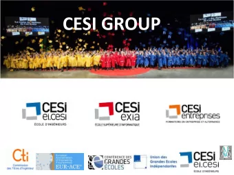 CESI GROUP  1  The CESI group: activities Turnover More than 50 years experience in  m 71
