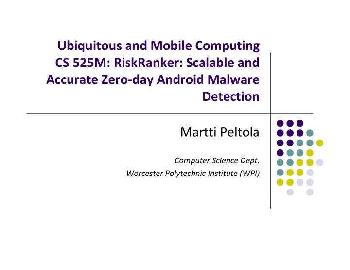 ubiquitous and mobile computing cs 525m riskranker