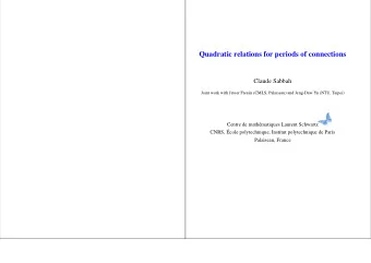 Quadratic relations for periods of connections  Claude Sabbah  Joint work with Javier Fresn