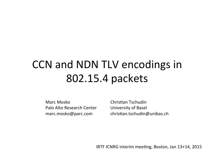 ccn and ndn tlv encodings in 802 15 4 packets