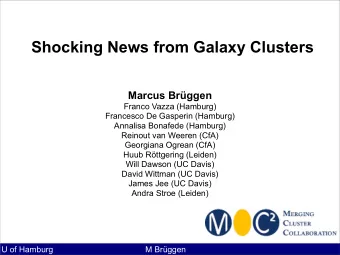 Shocking News from Galaxy Clusters  Marcus Brggen  Franco Vazza (Hamburg)  Francesco De Gasperin