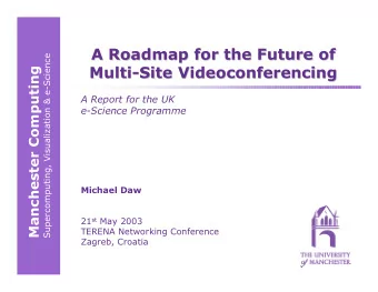 A Roadmap for the Future of  A Roadmap for the Future of  Supercomputing, Visualization &amp;