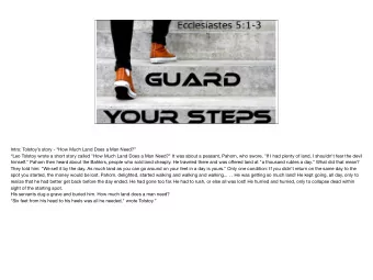 Intro: Tolstoys story - How Much Land Does a Man Need?  Leo Tolstoy wrote a short story