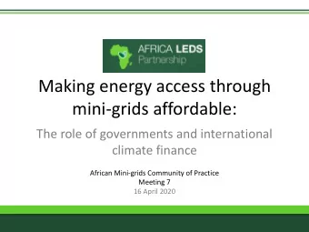 Making energy access through  mini-grids affordable:  The role of governments and international