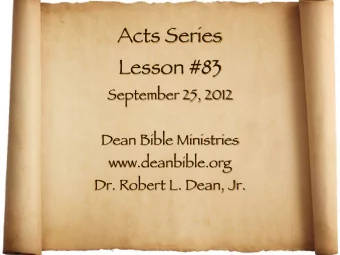 Acts Series  Lesson #83  September 25, 2012  Dean Bible Ministries  www.deanbible.org  Dr. Robert