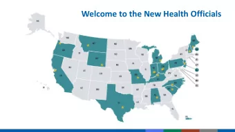 Welcome to the New Health Officials  Welcome to the New State Health Officials  Kristina Box, MD,
