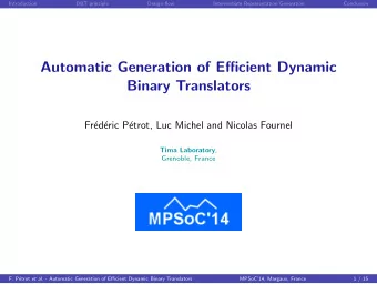 Automatic Generation of Efficient Dynamic  Binary Translators  Fr  ed  eric P  etrot, Luc