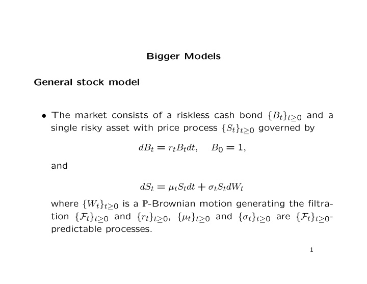 bigger models general stock model the market consists of