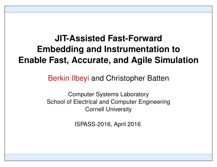 jit assisted fast forward embedding and instrumentation