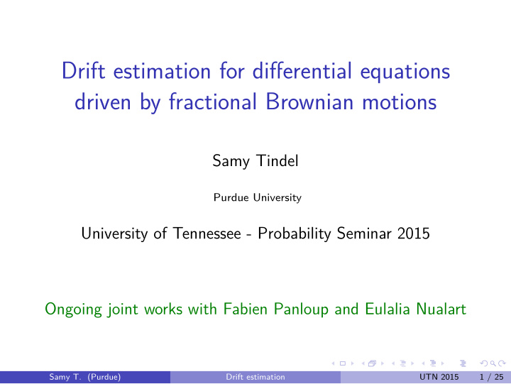 drift estimation for differential equations driven by