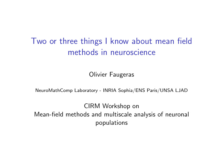 two or three things i know about mean field methods in