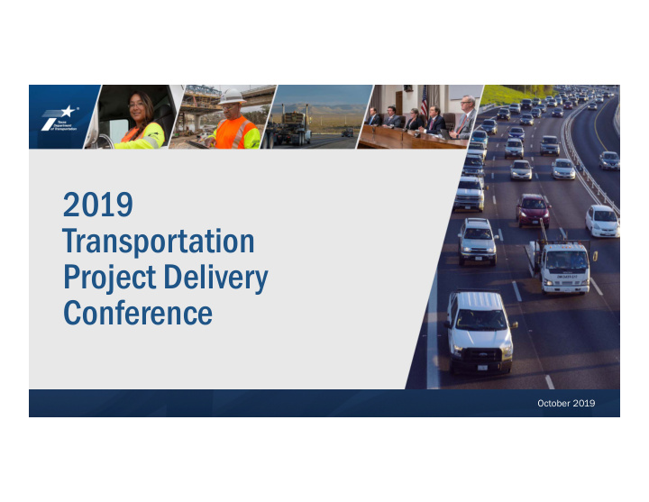 2019 transportation project delivery conference
