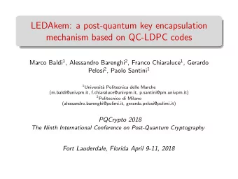 LEDAkem: a post-quantum key encapsulation  mechanism based on QC-LDPC codes Marco Baldi 1 ,