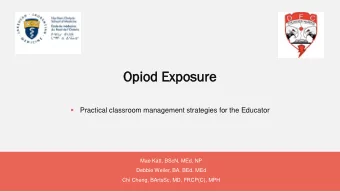 Op  Opio  iod Ex  Expos  osure  ure    Practical classroom management strategies for the
