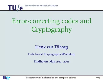 Error-correcting codes and  Cryptography  Henk van Tilborg  Code-based Cryptography Workshop