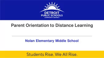 Parent Orientation to Distance Learning  Nolan Elementary Middle School  DETROIT PUBLIC SCHOOLS