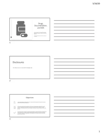 Disclosures  Ms. Bolen serves as a Consultant to Paradigm Labs.  2  Objectives  1. Review DEA