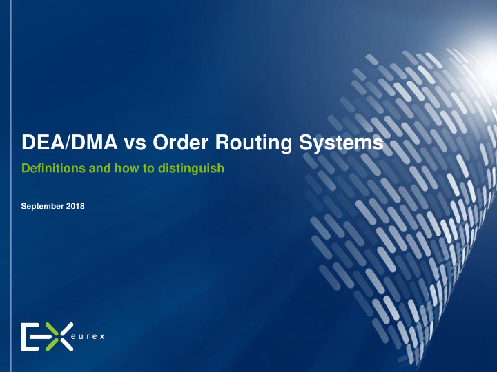 dea dma vs order routing systems