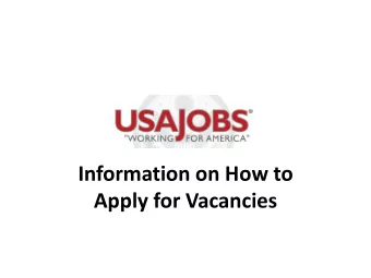 USAJobs  Information on How to  Apply for Vacancies  Vacancies Requiring USAJobs  Application