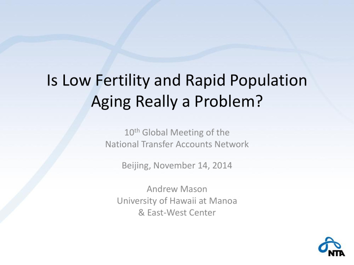 is low fertility and rapid population aging really a