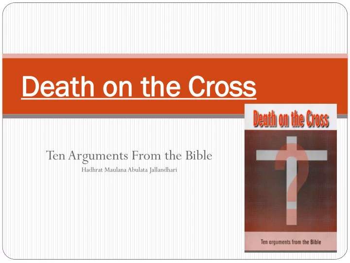 dea death th on on th the e cross oss