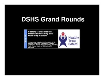 DSHS Grand Rounds  .  Logistics  Registration for free continuing education (CE) hours or