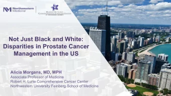 Not Just Black and White:  Disparities in Prostate Cancer  Management in the US  Alicia Morgans,