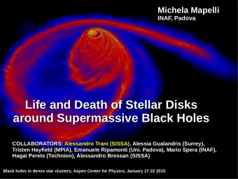 Life and Death of Stellar Disks  Life and Death of Stellar Disks  around Supermassive Black Holes