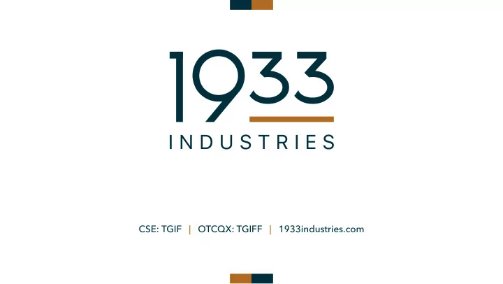 cse tgif otcqx tgiff 1933industries com disclaimer