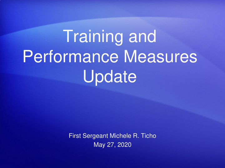 training and performance measures update