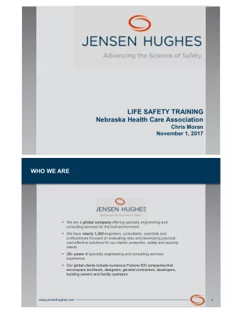 LIFE SAFETY TRAINING  Nebraska Health Care Association  Chris Moran  November 1, 2017  WHO WE ARE