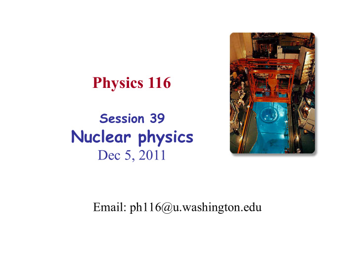 physics 116 session 39 nuclear physics