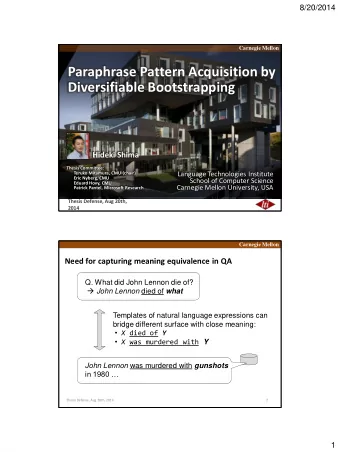 Diversifiable Bootstrapping Hideki Shima  Thesis Committee:  Language Technologies Institute