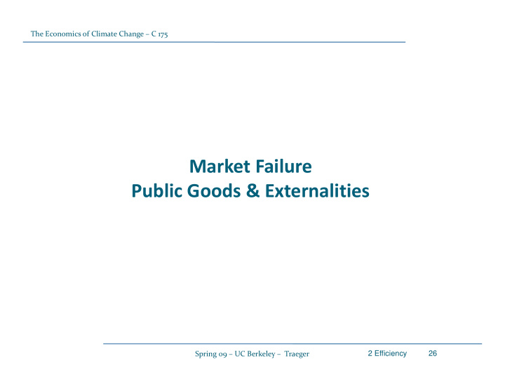 market failure market failure public goods externalities