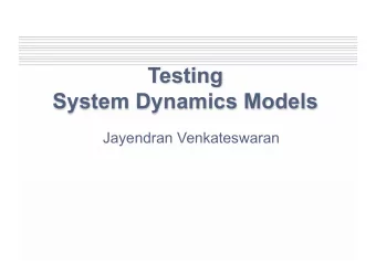Testing  System Dynamics Models  Jayendran Venkateswaran  Agenda   Model Debugging   Model