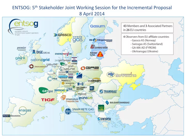 entsog 5 th stakeholder joint working session for the