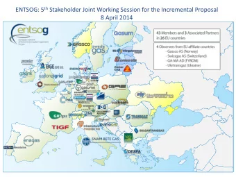 ENTSOG: 5 th Stakeholder Joint Working Session for the Incremental Proposal  8 April 2014  5th SJWS