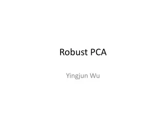 Robust PCA  Yingjun Wu  Preliminary: vector projection  Scalar projection of a onto b:  a1 could be