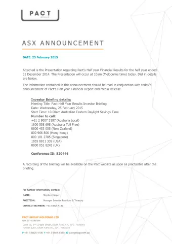 Attached is the Presentation regarding Pacts Half year Financial Results for the half year