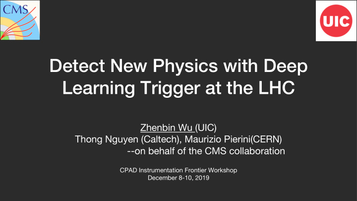 detect new physics with deep learning trigger at the lhc