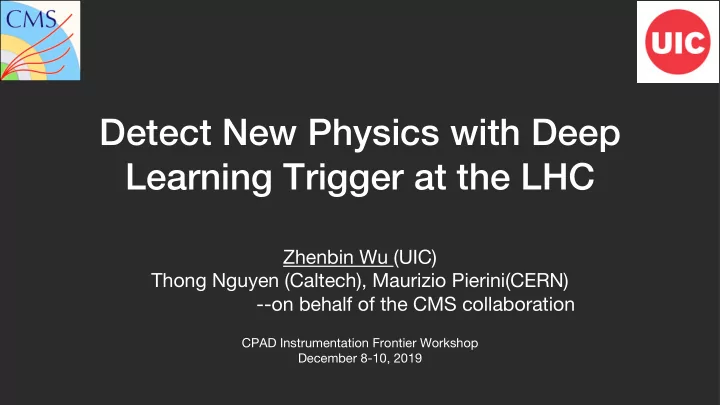 detect new physics with deep learning trigger at the lhc