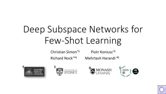 Few-Shot Learning Christian Simon   Piotr Koniusz   Richard Nock   Mehrtash