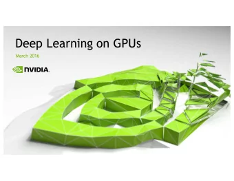 Deep Learning on GPUs  March 2016  What is Deep Learning?  GPUs and DL  AGENDA  DL in practice