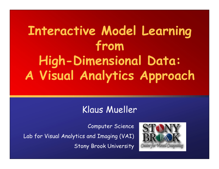 interactive model learning from high dimensional data a