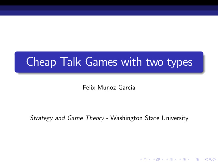 cheap talk games with two types