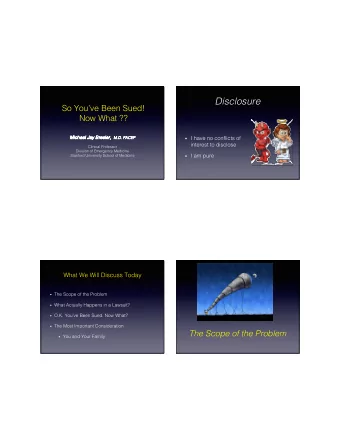 Disclosure  So Youve Been Sued!  Now What ??   Michael Jay Bresler, Michael Jay