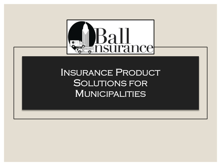 about ball ll ins insurance s services