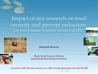 Impact of rice research on food security and poverty reduction: Lessons learned from my research at