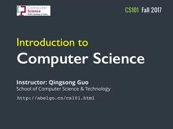 Computer Science  Instructor: Qingsong Guo  School of Computer Science &amp; Technology