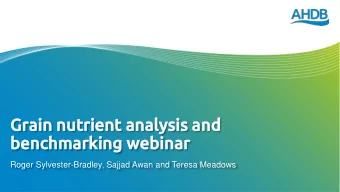 benchmarking webinar  benchmarking webinar  Roger Sylvester-Bradley, Sajjad Awan and Teresa Meadows